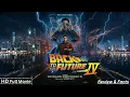Back To The Future 4 Full Movie 2026 Tom Holland New Hollywood Sci-Fi Movie Review Facts