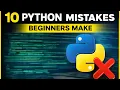10 Things You re Doing Wrong in Python Beginner Guide