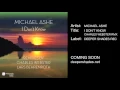 Download Lagu Michael Ashe - I Don't Know (Charles Webster Remix) SNIPPET [Deeper Shades Recordings]