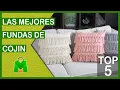 LAS 5 MEJORES FUNDAS DE COJIN BARATAS