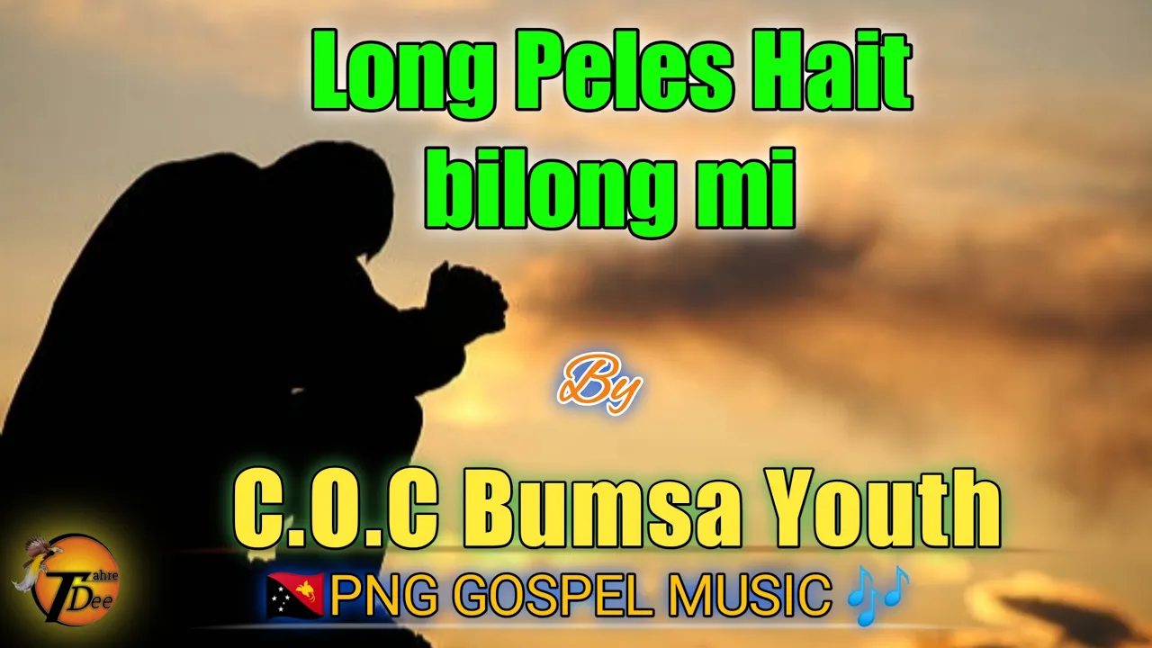 Long Peles Hait Bilong Mi_C.O.C Bumsa Youth (2019)lBestLiveAudioRecord|PNG|TahredeePlaylist.
