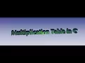 Multiplication Table in C Programming
