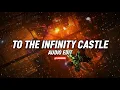 Download Lagu To the Infinity Castle [Audio Edit]