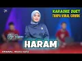 Download Lagu HARAM KARAOKE DUET TANPA VOKAL COWOK Ft ( Eliza Rusman )