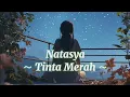 Download Lagu Natasya - Tinta Merah 💖 ( Lirik )