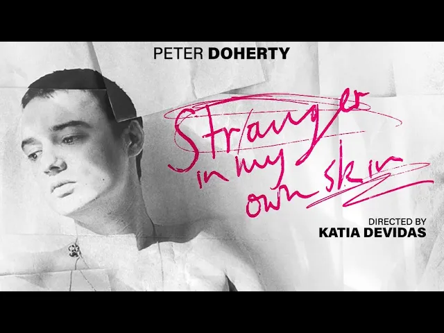 Peter Doherty: Stranger In My Own Skin | Official Trailer