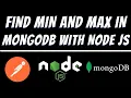 Find minimum and maximum value in Mongodb using Node JS tutorial