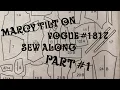 Marcy Tilton for Vogue sew along part one pattern pieces and fabrics