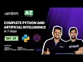 LIVE DAY 07 - Complete Python and Artificial Intelligence in 7 days COMPLETE in 7