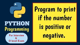 Python program to check if the number is positive or negative M3R5 O level practical questions