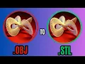 How to Convert an OBJ to STL Quick Easy