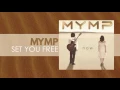 MYMP - Set You Free (Official Audio)
