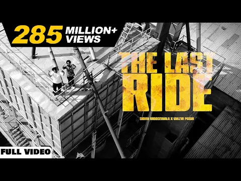 Download MP3 THE LAST RIDE - Offical Video |  Sidhu Moose Wala | Wazir Patar