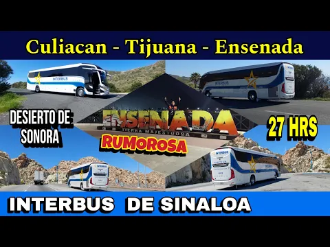 Download MP3 Viaje de Culiacan a Ensenada con INTERBUS DE SINALOA