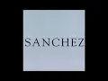 Sanchez - I Can't Wait