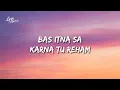 O Sanam ~ Lyrics | Akhil Sachdeva 
