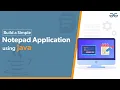 Build a Simple Notepad Application using Java Java Projects GeeksforGeeks