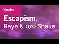 Download Lagu Karaoke Escapism. - Raye \u0026 070 Shake *