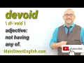 English Vocabulary Builder DEVOID - adjective Pronunciation Usage