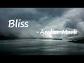 Amber Mark – Bliss Lyrics