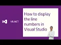 How to display the line numbers in Visual Studio