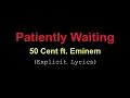 50 Cents - Patiently Waiting ft. Eminem Lyrics