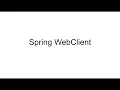 Tutorial Spring Boot WebClient Hands on Spring Webflux Engineer
