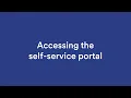 Accessing the Self Service Portal