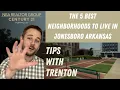 The 5 BEST Neighborhoods to live in Jonesboro AR