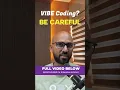 Don t Trust AI Agents Blindly - VIBE Code Effectively
