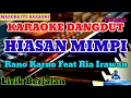 Lagu HIASAN MIMPI ( Rano Karno Feat Ria Irawan ) || Karaoke Duet Dangdut Lawas/Lirik