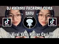 Download Lagu DJ KATAMU PACARMU CUMA SATU CUMA AKU YANG ADA DIHATIMU VIRAL TIK TOK TERBARU YANG KALIAN CARI!