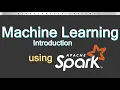 Part-01 Apache Spark MLlib and ML Introduction Machine Learning Tutorial using Apache Spark