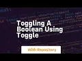 Toggling a boolean using toggle