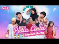 Lagu PUTUS CINTA SEBELUM PUASA ~ PART 3
