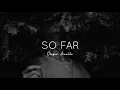 Download Lagu So far - Ólafur Arnalds ( Lyrics )