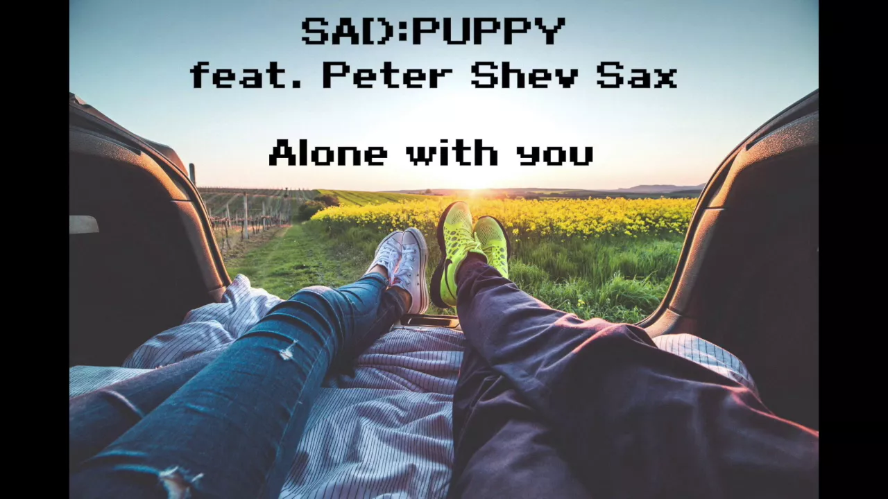 Sad Puppy feat. Peter Shev Sax - Alone With You