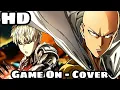 Download Lagu One Punch Man [AMV] Waka Flocka Flaime - Game On (Cover)