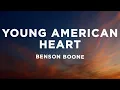 Lagu Benson Boone - Young American Heart (Lyrics)