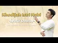 Download Lagu Syakir Daulay - Khodijah Istri Nabi (Official Music Video)