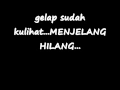 Lagu Close Head - Menjelang hilang with Lyrics