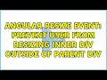 Angular Resize Event prevent user from resizing inner Div outside of parent Div