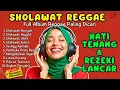 Lagu Sholawat Reggae Paling Adem: Irama Religi yang Bikin Tenang Sepanjang Hari