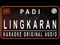 Download Lagu PADI - LINGKARAN - KARAOKE ORIGINAL AUDIO