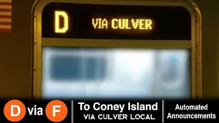R160 D train via F line Announcements - To Coney Island via Culver Local