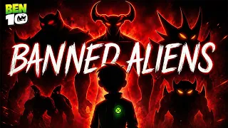 20 aliens ben 10 is forbidden to transform into because of their power 