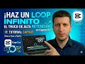 Como crear un LOOP INFINITO en CapCut PC Truco de Retencion