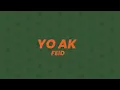Feid & Jhay P - YO AK (Letra/Lyrics)
