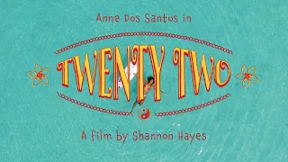 Download Twenty Two - Surf Film by Shannon Hayes featuring Anne Dos Santos MP3