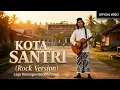 Download Lagu KOTA SANTRI - Rock Version | Lagu Kenangan Berjuta Umat 